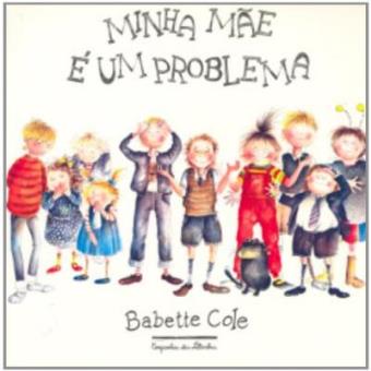 Minha Mãe É Um Problema - 1