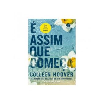 É assim que começa - de Colleen Hoover - 1