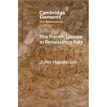 The French Disease In Renaissance Italy - 1