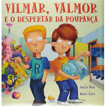 Vilmar, Valmor e o Despertar da Poupança - Coleção Biblioteca de Literatura - 1