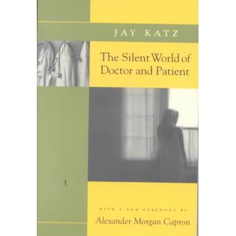 The Silent World of Doctor and Patient - Paperback - 2002 - 1