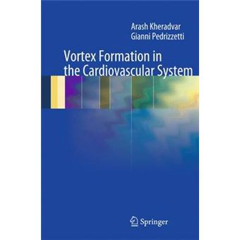 Vortex Formation in the Cardiovascular System - Paperback - 2014 - 1