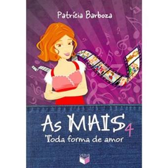 As Mais 4. Toda Forma De Amor - 1