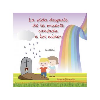 La Vida Después De La Muerte Explicada A Los Niños - 1