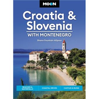 Moon Croatia  Slovenia With Montenegro Fourth Edition - 1