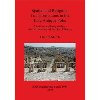 Spatial And Religious Transformations In The Late Antique Polis - 1