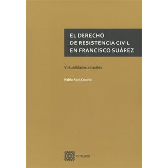 El Derecho De Resistencia Civil En Francisco Suárez - 1