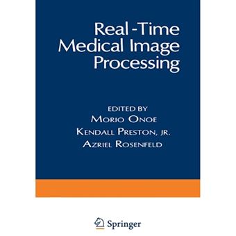 Real-Time Medical Image Processing - Paperback - 2012 - 1