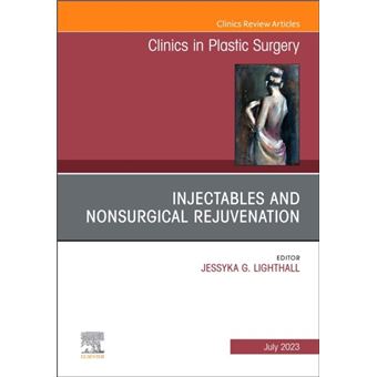 Injectables And Nonsurgical Rejuvenation An Issue Of Clinics In Plastic Surgery By Elsevier Health Sciences - 1