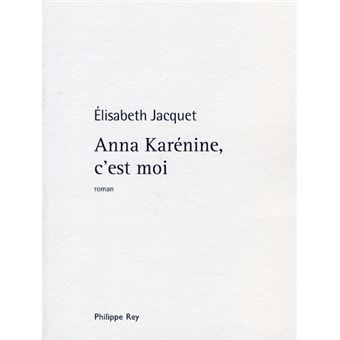 Anna Karenine, C'Est Moi - 1