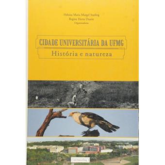 Cidade Universitária da UFMG. História e Natureza - 1