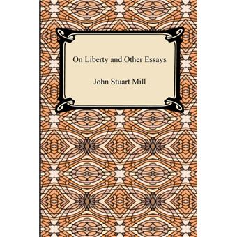 On Liberty and Other Essays - Paperback / softback - 2010 - 1