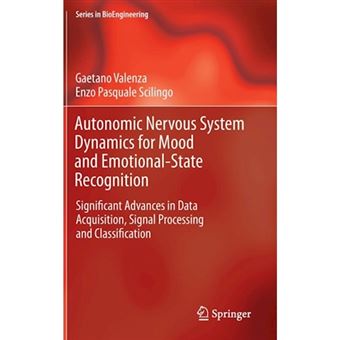 Autonomic Nervous System Dynamics for Mood and Emotional-state Recognition - Significant Advances in Data Acquisition, Signal Processing and Classification - Hardback - 2013 - 1