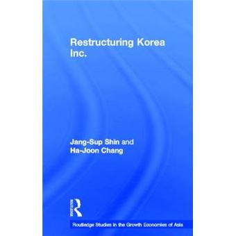 Restructuring Korea Inc. - Financial Crisis, Corporate Reform and Institutional Transition - Hardback - 2003 - 1
