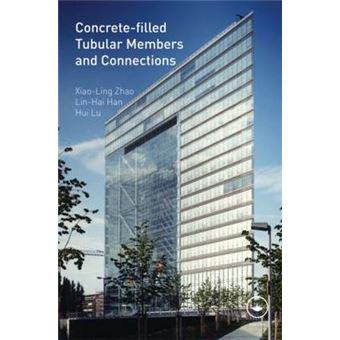 Concrete-Filled Tubular Members and Connections - Hardback - 2010 - 1