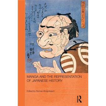 Manga and the Representation of Japanese History - Paperback - 2015 - 1