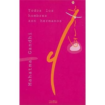 Todos los Hombres Son Hermanos : All Men Are Brothers - 1