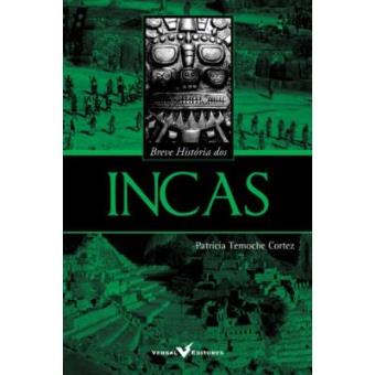 Breve História Dos Incas - 1