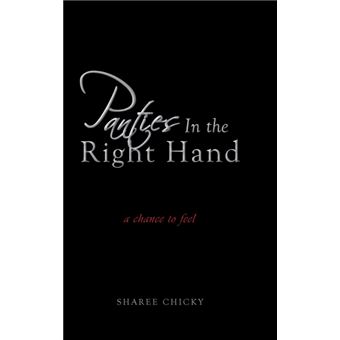 Panties In The Right Hand - 1