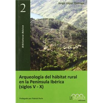 ArqueologÃ­a del hÃ¡bitat rural en la PenÃ­nsula IbÃ©rica (siglos V al X) - 1