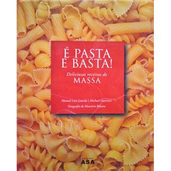 É pasta e basta! deliciosas receitas de massa. - 1