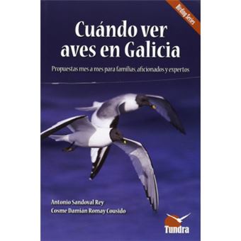Cuándo ver aves en Galicia : propuestas mes a mes para familias, aficionados y expertos - 1