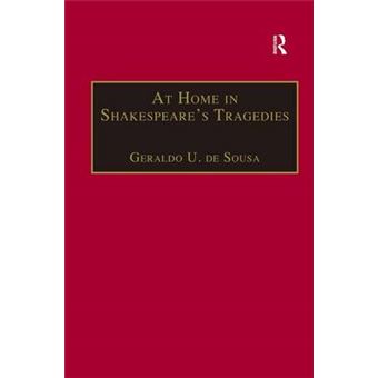 At Home in Shakespeare's Tragedies - Hardback - 2010 - 1