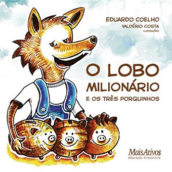 Lobo Milionario E Os Tres Porquinhos, O - 1
