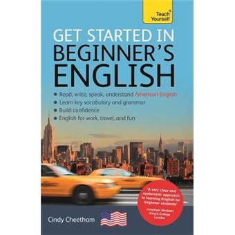Get Started In Beginner'S English Learn American English As A Foreign Language A Short Fourskill Foundation Course In American Eflesl - 1