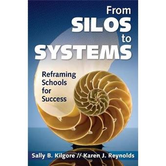 From Silos to Systems - Reframing Schools for Success - Paperback - 2011 - 1