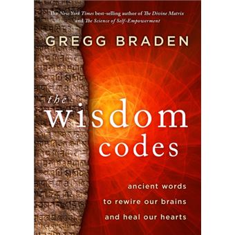 The Wisdom Codes  Ancient Words To Rewire Our Brains And Heal Our Hearts - 1