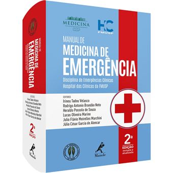 Manual de Medicina de Emergência: Disciplina de Emergências Clínicas Hospital das Clínicas da FMUSP - 1