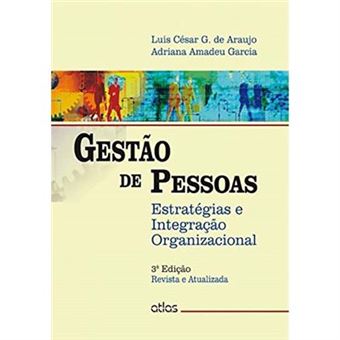 Gestão De Pessoas. Estratégias E Integração Organizacional - 1