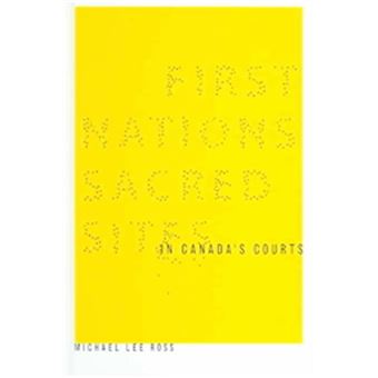 First Nations Sacred Sites In Canadas Courts - 1