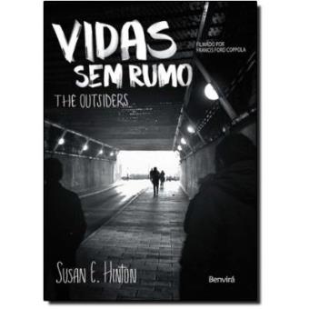 Vidas Sem Rumo. The Outsiders - 1