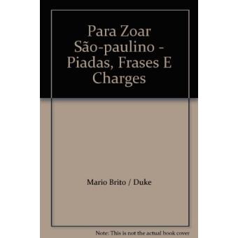 Para Zoar São-Paulino - Piadas, Frases E Charges - 1
