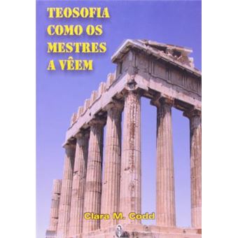 Teosofia Como os Mestres a Veem - 1