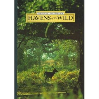 Havens Of The Wild (Living Countryside) - 1