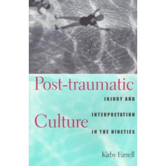 Post-traumatic Culture - Injury and Interpretation in the Nineties - Paperback - 1998 - 1