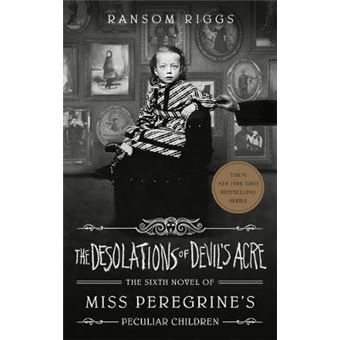 The Desolations Of Devil'S Acre Miss Peregrine'S Peculiar Children - 1