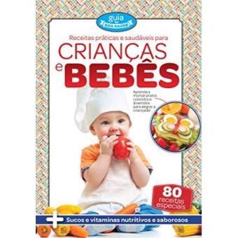 Receitas Práticas E Saudáveis Para Crianças E Bebês - 1