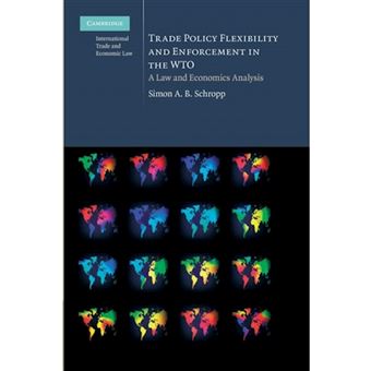 Trade Policy Flexibility and Enforcement in the WTO - 1