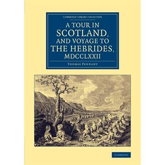 A Tour in Scotland, and Voyage to the Hebrides, 1772 - Paperback - 2014 - 1