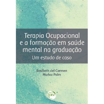 Terapia Ocupacional E A Formação Em Saúde Mental Na Graduação - 1
