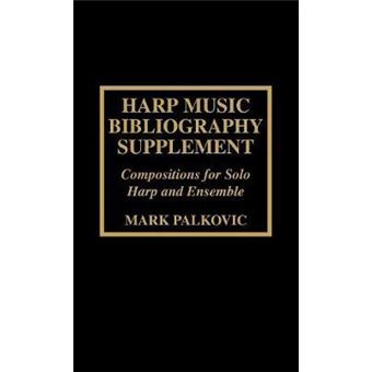 Harp Music Bibliography Supplement : Compositions for Solo Harp and Harp Ensemble - 1