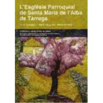 L'Església Parroquial de Santa Maria de l'Alba de Tàrrega - 1
