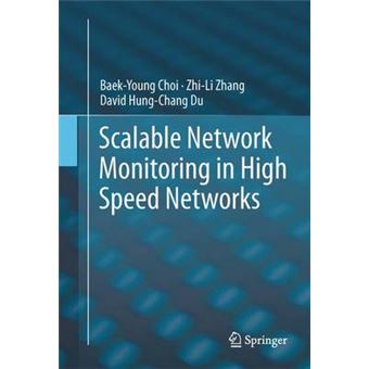 Scalable Network Monitoring in High Speed Networks - Hardback - 2011 - 1