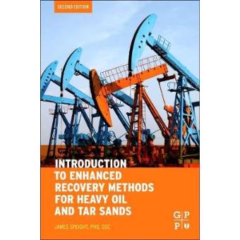 Introduction To Enhanced Recovery Methods For Heavy Oil And - 1