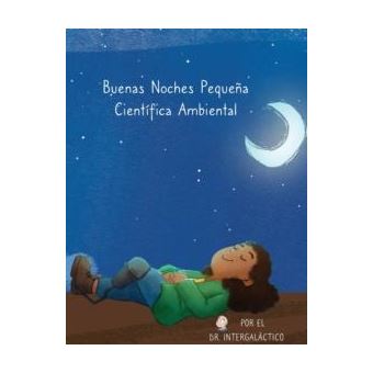 Buenas Noches Pequena Cientifica Ambiental - 1