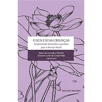 O Sus E Suas Crianças: (Re)Pensando Demandas E Questões Para O Serviço Social - 1